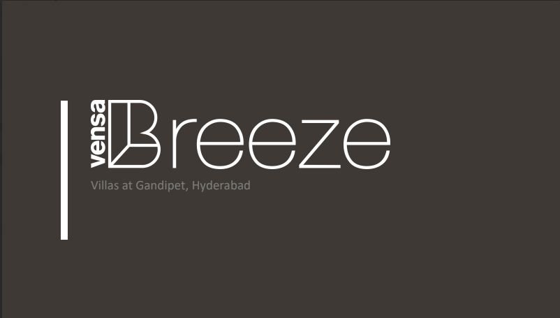 Vensa Breeze in Gandipet, Hyderabad